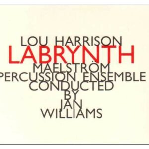 Lou Harrison: Labrynth - Maelström Percussion Ensemble
