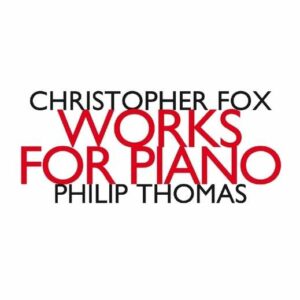 Fox: Works For Piano - Thomas