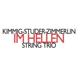 Im Hellen - Harald Kimmig, Daniel Studer & Alfred Zimmerlin