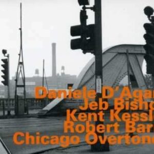 Chicago Overtones - Daniele Dagaro