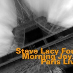 Morning Joy... Paris Live (1986) - Lacy