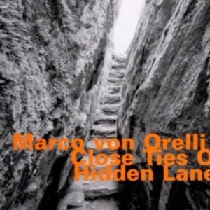 Close Ties On Hidden Lanes - Marco Von Orelli 6