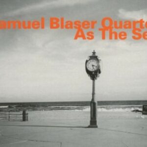 As The Sea - Samuel Blaser Quartet
