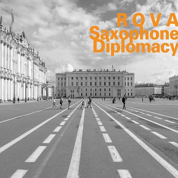 Saxophone Diplomacy - ROVA
