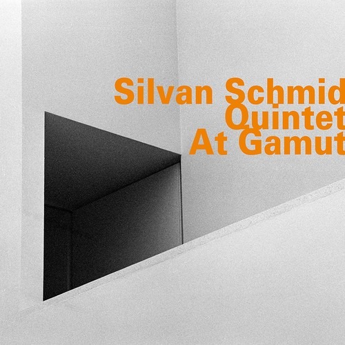 At Gamut - Silvan Schmid Quintet