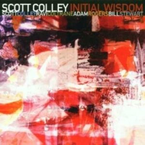 Initial Wisdom - Scott Colley