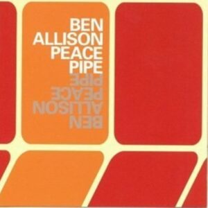 Peace Pipe - Ben Allison