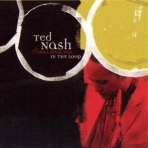 In The Loop - Ted Nash