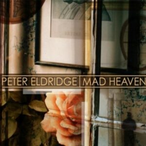 Mad Heaven - Peter Eldridge