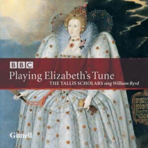William Byrd: Playing Elizabeths Tune - Tallis Scholars