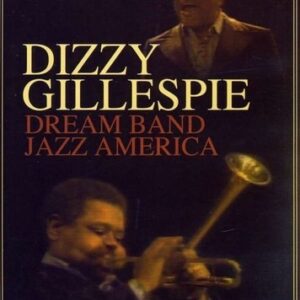 Dream Band Jazz America - Dizzy Gillespie