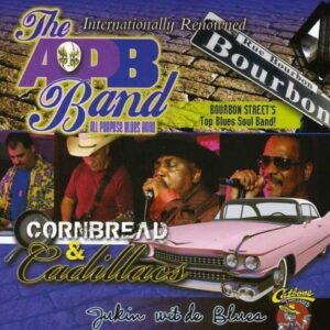 Cornbread And Cadillacs - The All Purpose Blues Band