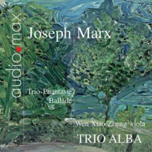 Joseph Marx: Trio-Phantasie - "Ballade" For Piano Quartet
