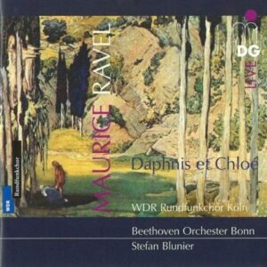 Maurice Ravel: Daphnis Et Chloé - Wdr Rundfunkchor / Beethoven Orchester Bonn / Blun / Blunier