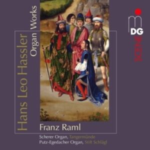 Hans Leo Hassler: Organ Works - Raml