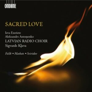 Sacred Love - Latvian Radio Choir