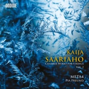 Kaija Saariaho: Chamber Works For Strings, Vol2 - Meta4 String Quartet