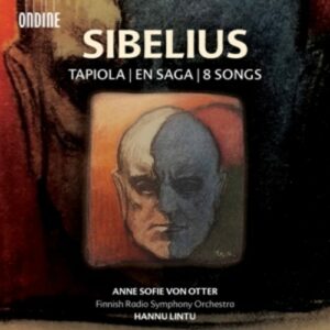 Jean Sibelius: Tapiola; En Saga; Eight Songs - Anne Sofie von Otter