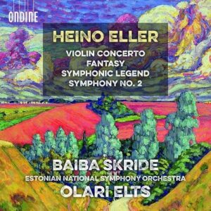 Heino Eller: Violin Concerto - Baiba Skride