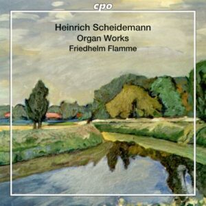 Heinrich Scheidemann : Œuvres pour orgue. Flamme.