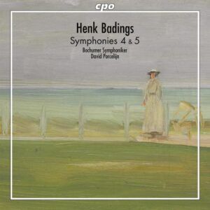 Henk Badings : Symphonies n° 4 et 5. Porcelijn.
