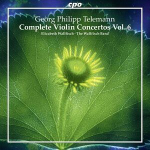 Telemann : Les concertos pour violon, vol. 6. Wallfisch.