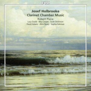 Holbrooke : Musique de chambre pour clarinette. Plane.