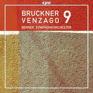 Bruckner : Symphonie n° 9. Venzago.