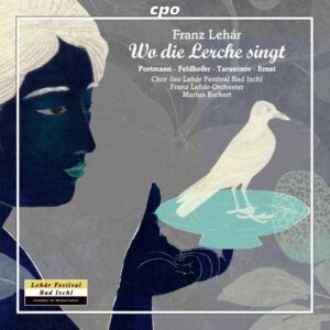 Lehár : Wo die Lerche singt. Portmann, Feldhofer, Taruntsov, Ernst, Burkert.