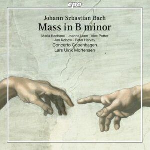 Bach : Messe en si mineur. Keohane, Lunn, Potter, Kobow, Harvey, Mortensen.