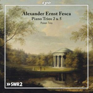 Fesca : Trios pour piano n° 2 et 5. Trio Paian.