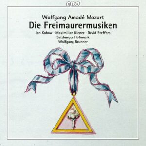 Mozart : Musique maçonnique. Kobow, Kiener, Steffens, Brunner.