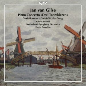 Jan van Gilse : Concerto pour piano "Drei Tanzskizzen". Triendl, Porcelijn.