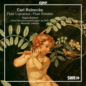 Carl Reinecke : Œuvres pour flûte. Ruhland, Heiligers, Liebreich.