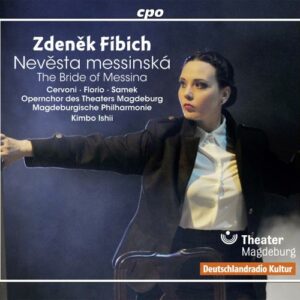Zdenek Fibich : La Fiancée de Messine, opéra. Cervoni, Florio, Samek, Danon, Stermann, Ishii.