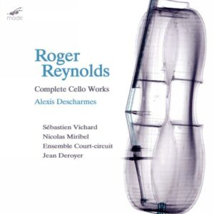Reynolds : Intégrale de l'œuvre pour violoncelle. Descharmes, Vichard, Miribel, Deroyer.