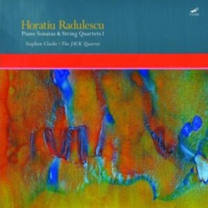 Radulescu: Piano Sonatas & String Quartets 1 (Vinyl) - Stephen Clarke