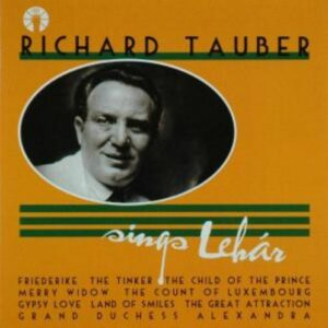 Lehar, Franz: Richard Tauber Sings Lehar