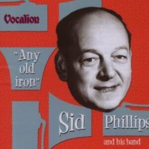 Any Old Iron - Phillips