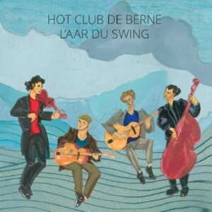 Hot Club De Berne - L’Aar du Swing