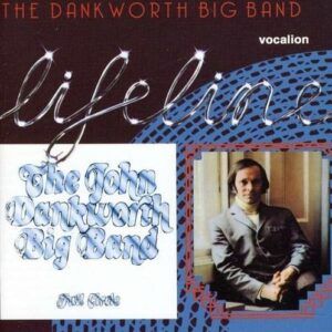 Full Circle & Lifeline - The John Dankworth Big Band