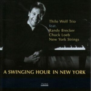 A Swinging Hour In New York - Thilo Wolf