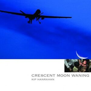 Crescent Moon Waning - Kip Hanrahan