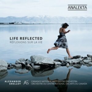 Life Reflected - Alexander Shelley