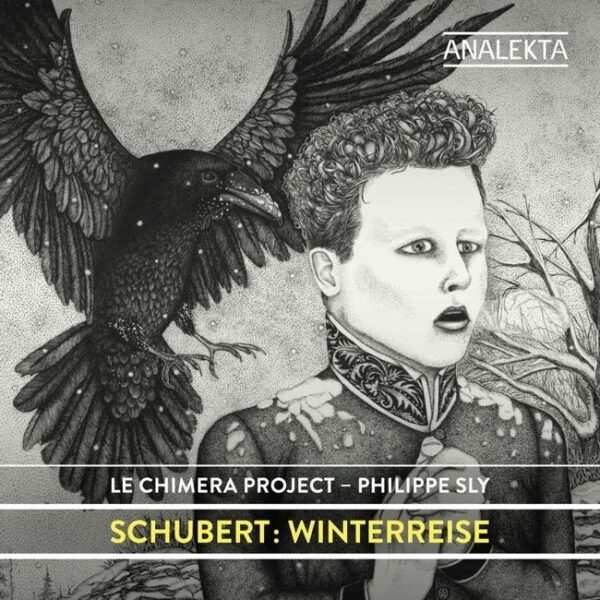 Franz Schubert: Winterreise - La Chimera Project