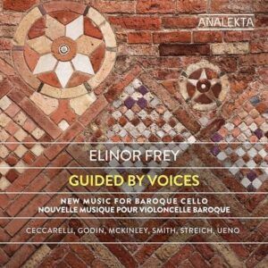 Guided by Voices: New Music for Baroque Cello - Elinor Frey