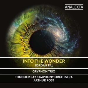 Jordan Pal: Into The Wonder - Thunder Bay Symphony Orchestra