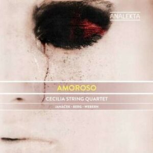 Janacek / Berg / Webern: Cecilia String Quartet: Amoroso