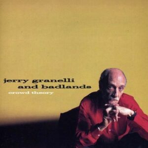 Crowd Theory - Jerry Granelli And Badlands