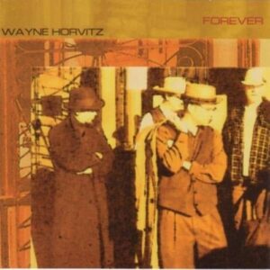 Forever - Wayne Horvitz